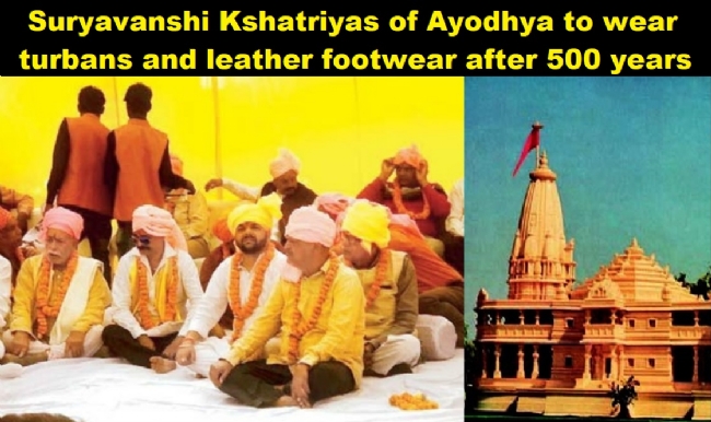 Suryavanshi Kshatriyas of Ayodhya to wear turbans and leather footwear after 500 years